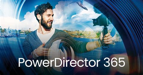 CyberLink PowerDirector 365 Free Download Link

